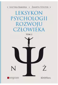Leksykon psychologii rozwoju cz�owieka. Tom 2