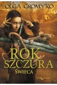 �wieca rok szczura Tom 3