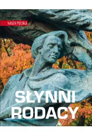 S�ynni rodacy. Nasza Polska