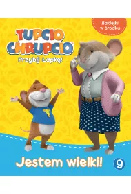 Tupcio Chrupcio. Jestem wielki! ACTIVITY z naklejakami