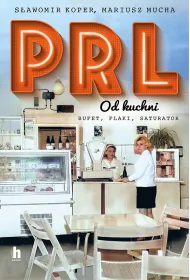 PRL od kuchni. Wydanie specjalne