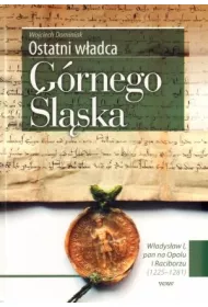 Ostatni wadca Grnego lska