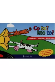 Co to? Kto to? wiczenia i zabawy z dwikiem