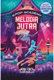 K-Pop Academy. 6. Melodia jutra. K-Pop Academy. Tom 6