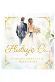 �lubuj� Ci.. Pami�tka Sakramentu Ma��e�stwa