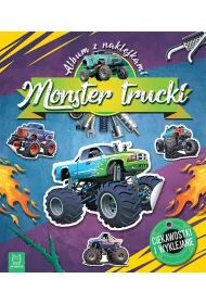 Ksi��eczka Monster trucki. Album z naklejkami. Ciekawostki i wyklejanie