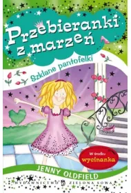 Przebieranki z marze� Szklane pantofelki