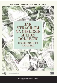 Jak straci�em na gie�dzie milion dolar�w