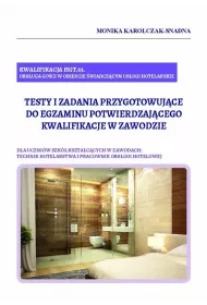 Kwalifikacja HGT.03. Testy i zadania przygotowuj�ce do egzaminu potwierdzaj�cego kwalifikacje w zawodzie