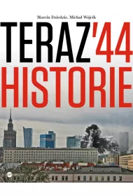 Teraz '44. Historie