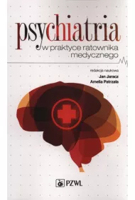 Psychiatria w praktyce ratownika medycznego
