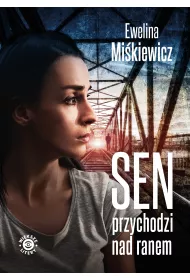 Sen przychodzi nad ranem DL