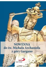 Nowenna do �w. Micha�a Archanio�a z g�ry Gargano