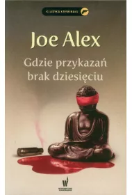 Gdzie przykaza� brak dziesi�ciu * *