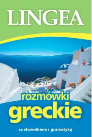 Rozm�wki greckie ze s�ownikiem i gramatyk�