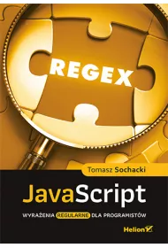 JavaScript. Wyra�enia regularne dla programist�w