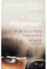 A jej oczy by�y niebieskie