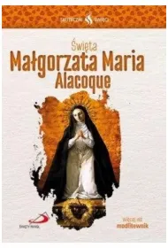 Skuteczni �wi�ci - �wi�ta Ma�gorzata Alacoque