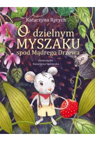 O dzielnym Myszaku spod M�drego Drzewa