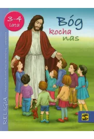 B�g nas kocha. Podr�cznik do religii dla dzieci trzy- i czteroletnich