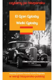 El Gran Gatsby / Wielki Gatsby. Czytamy po hiszpasku