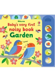 Baby's Very First Noisy Book. Garden wer. angielska
