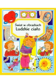 �wiat w obrazkach. Ludzkie cia�o
