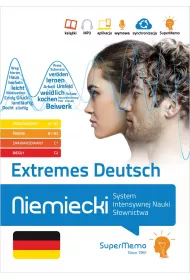 Extremes Deutsch. Niemiecki. System Intensywnej Nauki S�ownictwa (poziom A1-C2)