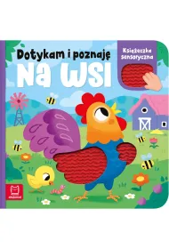 Dotykam i poznaj�. Na wsi. Ksi��eczka sensoryczna