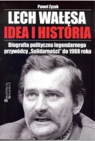 Lech Wa��sa Idea i historia