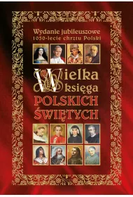 Wielka ksi�ga polskich �wi�tych