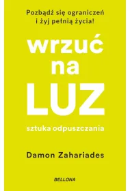 Wrzu� na luz. Sztuka odpuszczania