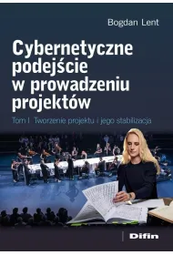Cybernetyczne podej�cie w prowadzeniu projekt�w. Tworzenie projektu i jego stabilizacja