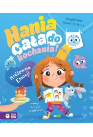 Hania ca�a do kochania! Kr�lewna Emocji