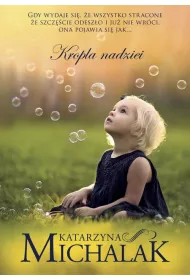 Kropla nadziei. Seria mazurska. Tom 3