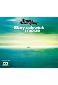 Audiobook Stary czowiek i morze CD