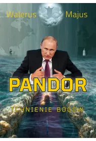 Pandor. Tchnienie bog�w