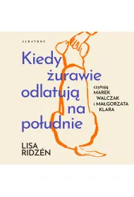 Audiobook Kiedy �urawie odlatuj� na po�udnie mp3