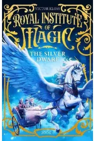 The Silver Dwarf. Royal Institute of Magic