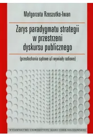 Zarys paradygmatu strategii w przestrzeni dyskursu publicznego