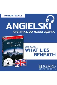 Audiobook What Lies Beneath / Pod przykrywk. Angielski krymina jzykowy mp3