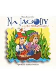Audiobook Na jagody. O janku W�drowniczku CD