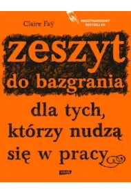 Zeszyt do bazgrania dla tych, kt�rzy nudz� si� w pracy