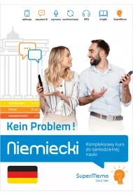 Niemiecki. Kein Problem! Kompleksowy kurs do samodzielnej nauki. Poziom podstawowy A1-A2, �redni B1-B2 i zaawansowany C1