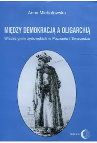 Mi�dzy demokracj� a oligarchi�