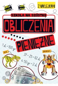 Szko�a na sz�stk�. Obliczenia pieni�ne