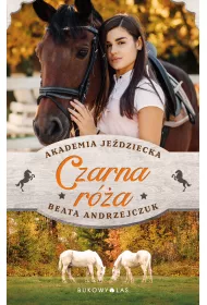 eBook Czarna r�a. Akademia Je�dziecka mobi epub