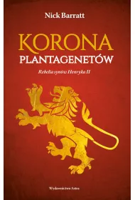 Korona Plantagenet�w. Rebelia syn�w Henryka II