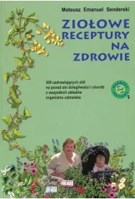Zio�owe receptury na zdrowie