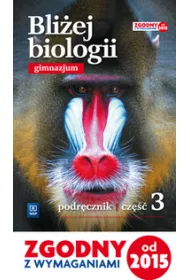 Biologia GIM KL 3. Podr�zcznik. Bli�ej biologii 2017
